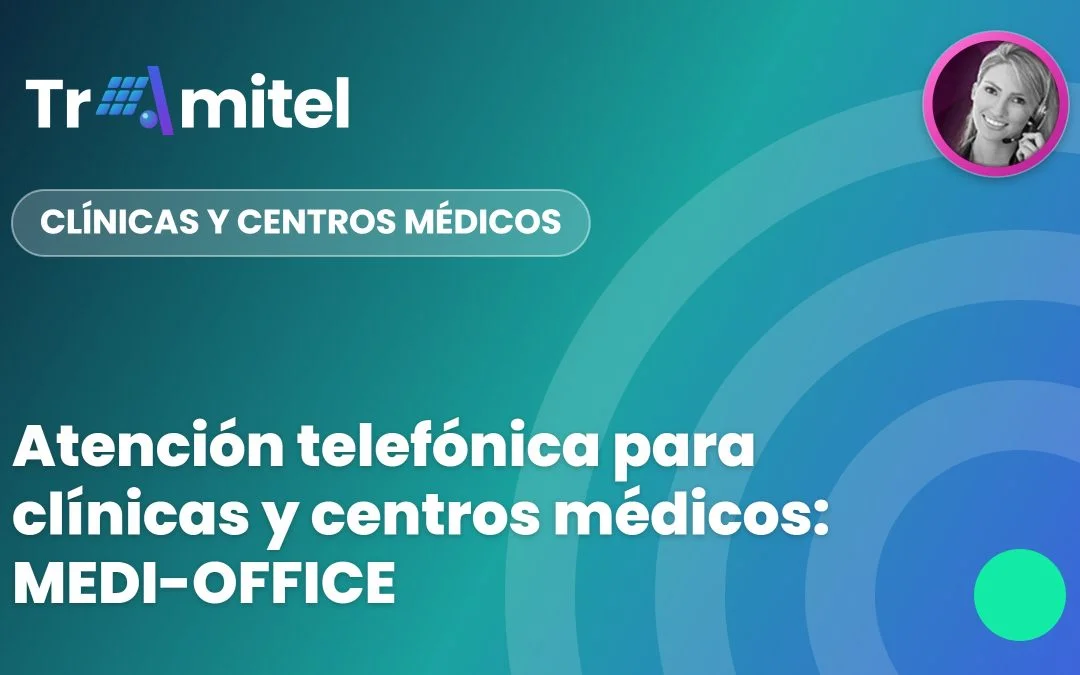 Atención telefónica para clínicas y centros médicos: MEDI-OFFICE