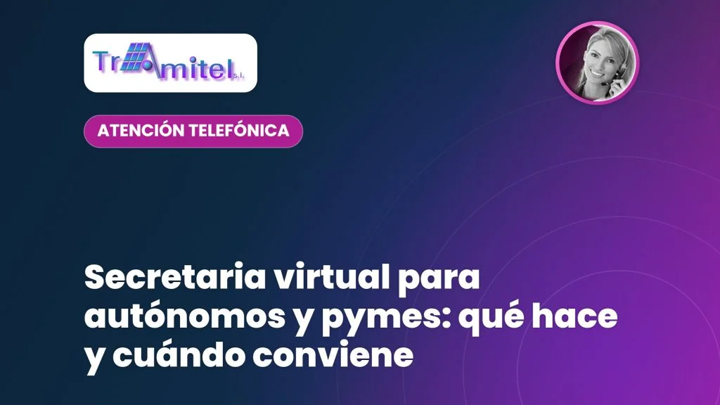 Secretaria virtual para autónomos y pymes: qué hace y cuándo conviene
